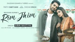 Rim Jhim Lyrics – Jubin