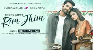 रिम झिम Rim Jhim Lyrics in Hindi – Jubin Nautiyal | Parh Samthaan – Gaanaline