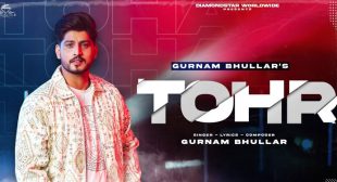 Tohr Gurnam Bhullar Lyrics