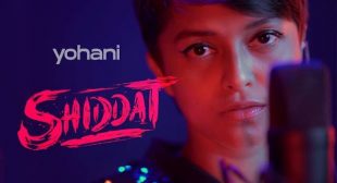 SHIDDAT TITLE TRACK LYRICS – Yohani Version