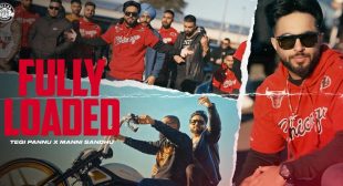 Lyrics of Fully Loaded by Tegi Pannu