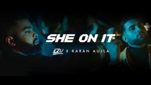 SHE ON IT LYRICS – Ezu